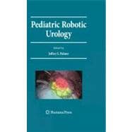 Pediatric Robotic Urology book cover, ISBN 9781603274210