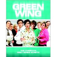 Green Wing: The Complete First Series Scripts