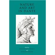 Nature and Art in Dante Literary and Theological Essays