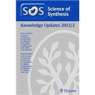 Science of Synthesis Knowledge Updates 2013 Vol. 2