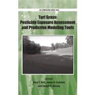 Turf Grass Pesticide Exposure Assessment and Predictive Modeling Tools