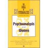 The Annual of Psychoanalysis, V. 32: Psychoanalysis and Women