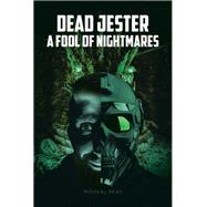 Dead Jester A fool of Nightmares