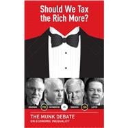 Should We Tax the Rich More? The Munk Debate on Economic Inequality
