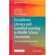 Disciplinary Literacy and Gamified Learning in Middle School Classrooms