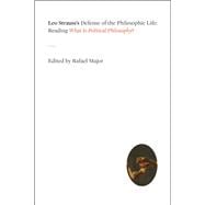 Leo Strauss's Defense of the Philosophic Life