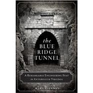 The Blue Ridge Tunnel