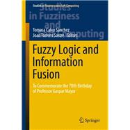 Fuzzy Logic and Information Fusion
