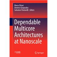 Dependable Multicore Architectures at Nanoscale