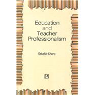 Education and Teacher Professionalism Study of Teachers and Classroom Processes
