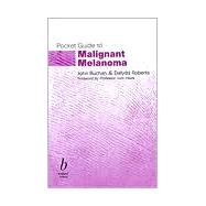Pocket Guide to Malignant Melanoma