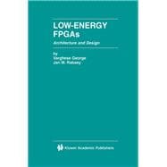 Low-Energy FPGAs — Architecture and Design