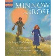 Minnow and Rose