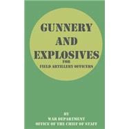 Gunnery and Explosives for Field Artillery Officers