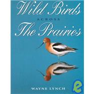 Wild Birds Across the Prairies
