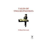 Tales of Two Hypnotists