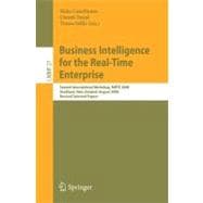 Business Intelligence for the Real-Time Enterprise : Second International Workshop, BIRTE 2008, Auckland, New Zealand, August 24, 2008, Revised Selected Papers