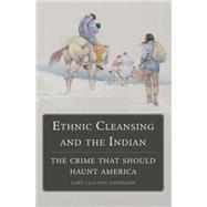 Ethnic Cleansing and the Indian