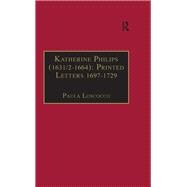 Katherine Philips (1631/2–1664): Printed Letters 1697–1729