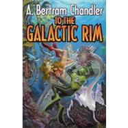 To the Galactic Rim The John Grimes Saga