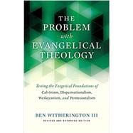 The Problem With Evangelical Theology