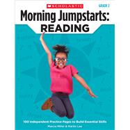 Morning Jumpstarts: Reading: Grade 2 100 Independent Practice Pages to Build Essential Skills