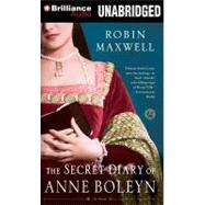 The Secret Diary of Anne Boleyn: Library Ediition