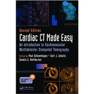 Cardiac CT Made Easy: An Introduction to Cardiovascular Multidetector Computed Tomography, Second Edition