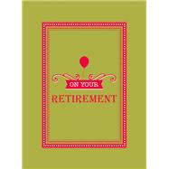 On Your Retirement