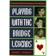 Playing With the Bridge Legends