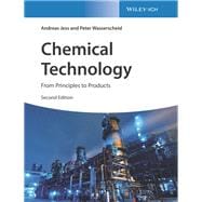 Chemical Technology From Principles to Products