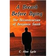 A Breath Before Dying