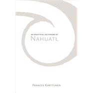 An Analytical Dictionary of Nahuatl