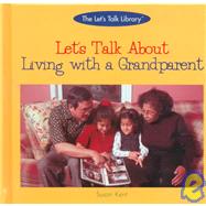 Let's Talk About Living With a Grandparent