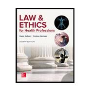 LAW & ETHICS FOR HEALTH PROFESSIONS (LOOSE-LEAF)