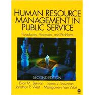Human Resource Management in Public Service : Paradoxes, Processes, and Problems