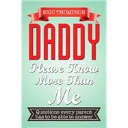 Daddy Please Know More Than Me