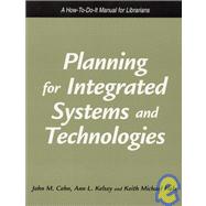 Planning for Integrated Systems and Technologies