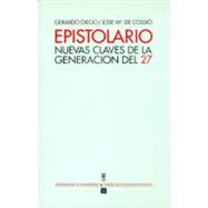 Epistolario : nuevas claves de la generación del 27