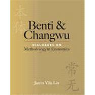 Benti & Changwu: Dialogues on Methodology in Economics