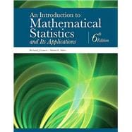 Introduction to Mathematical Statistics and Its Applications, An