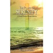 The Power of Serenity: A Woman's Journey Through Addiction