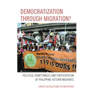 Democratization through Migration? Political Remittances and Participation of Philippine Return Migrants