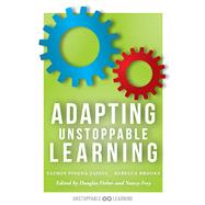 Adapting Unstoppable Learning