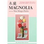 Magnolia Poems