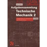 Aufgabensammlung Technische Mechanik 2