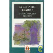 La Cruz Del Diablo/the Cross of the Devil