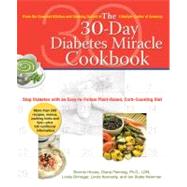 30-Day Diabetes Miracle Cookbook : Stop Diabetes with an Easy-to-Follow Plant-Based, Carb-Counting Diet