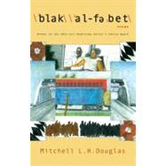 \blak\ \al-fe bet\: Poems (Karen & Michael Braziller Books)