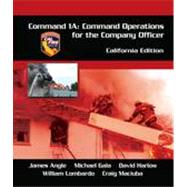 Command 1A Command Operations for the Company Officer, California Edition